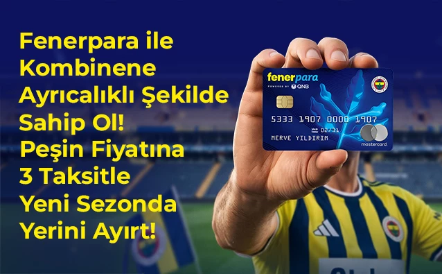 Kombinede vade farksız 3 ay taksit imkanı Fenerpara’da!