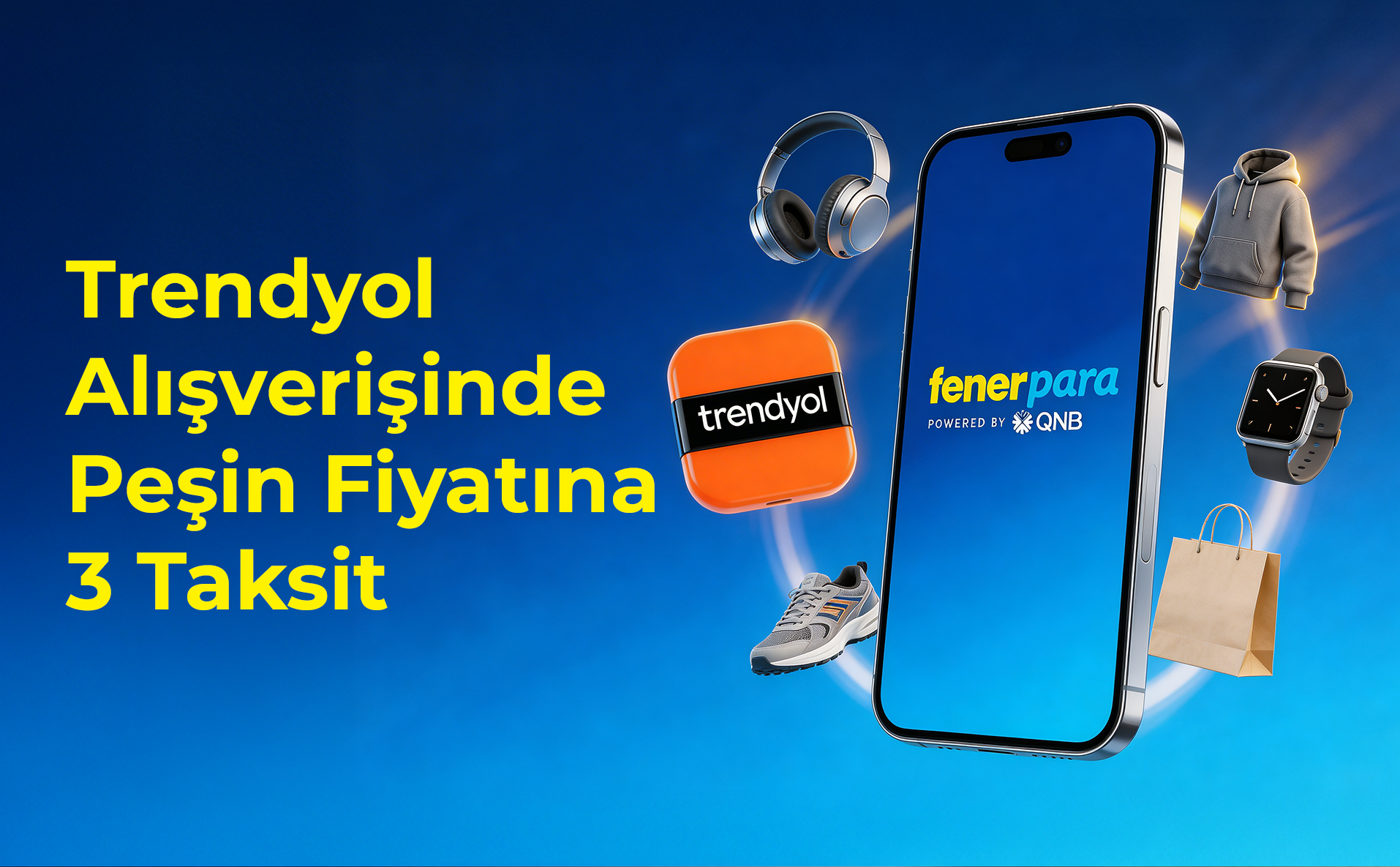 Trendyol'da peşin fiyatına 3 taksit fırsatı Fenerpara’da!