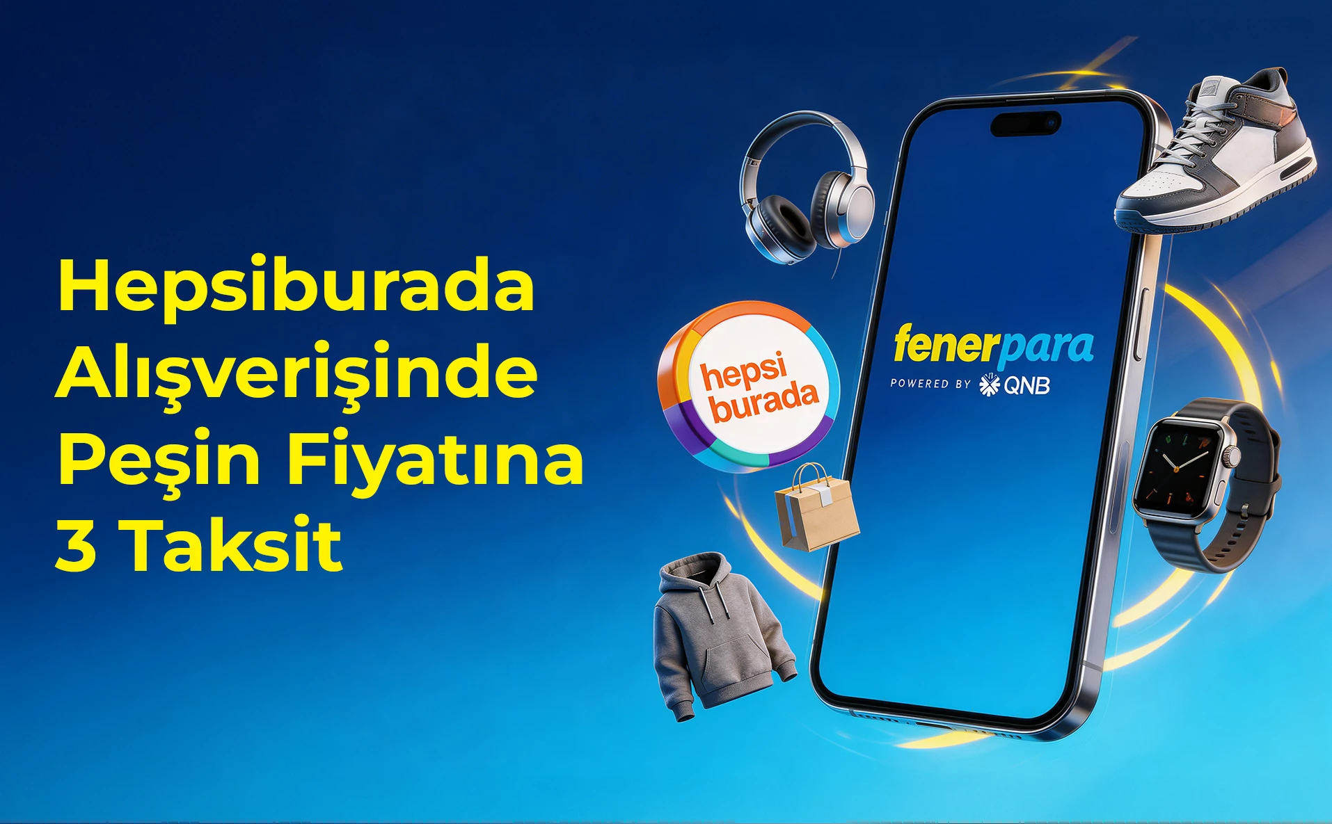 Hepsiburada'da peşin fiyatına 3 taksit fırsatı Fenerpara’da!