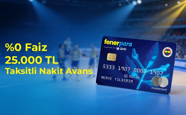 Fenerparalı ol, %0 faizli 25.000 TL’nin keyfini çıkar!